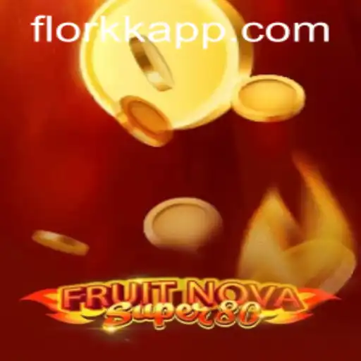 Descubra o Universo de FruitNovaSuper80 no FLORKK.Com